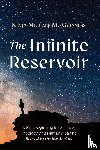 Mc Guinness, Kevin Michael - The Infinite Reservoir