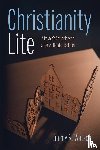 Watson, Jimmy R. - Christianity Lite