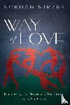 Wirzba, Norman - Way of Love