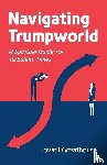 Greathouse, Lowell - Navigating Trumpworld
