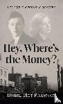 Patterson, Donna Blair - Hey, Where s the Money?