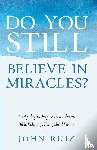 Ruiz, John - Do You Still Believe in Miracles?