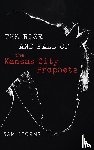 Storms, Sam - The Rise and Fall of the Kansas City Prophets