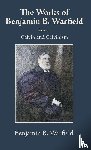 Warfield, Benjamin B. - The Works of Benjamin B. Warfield, Volume V