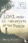 Monelli, Nancy - Lord, Make Us Instruments of Your Peace