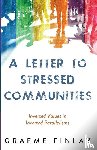 Finlay, Graeme - A Letter to Stressed Communities