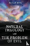 Lewis, Steven R. - Natural Theology and the Problem of Evil