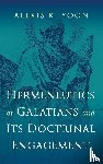 Yoon, Alexis K. - Hermeneutics of Galatians and Its Doctrinal Engagement