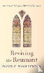 Woolverton, David E. - Reviving the Remnant