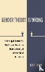 Tyson, Paul - Gender Theory Is Wrong
