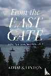 Linton, Adam S. - From the East Gate