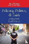 Billings, Alan - Policing, Politics, and Faith
