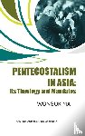 Ma, Wonsuk - Pentecostalism in Asia