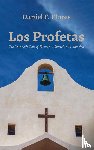 Flores, Daniel F. - Los Profetas