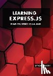 Foster, Lyron - Learning Express.JS - When you don't know sh#t