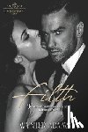 Adams, Wynter - Filth: An Erotic Daddy Dom Romance