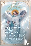 Aurora, Ars - The Magick of 72 Angels of Shem HaMephorash: The complete guide to contacting the celestial forces.