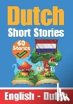 Com, Skriuwer - Short Stories in Dutch English and Dutch Stories Side by Side: Learn the Dutch Language