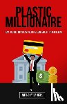 Daniels, Anthony - Plastic Millionaire: How to Build Business Credit & Leverage It Into Millions