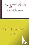 Henard, David H. - Negotiation: An Artful Science