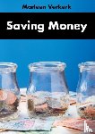 Verkerk, Marleen - Saving Money