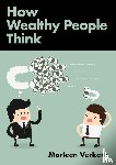 Verkerk, Marleen - How Wealthy People Think