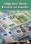 Verkerk, Marleen - Improve Your Financial Health