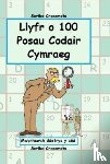 Lucas, Keith - Llyfr o 100 o Posau Codair Cymraeg