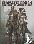 Goulopoulos, Nick - Character Design: An Ispiring Visual Guide