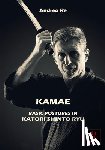 Re, Andrea - Kamae: Basic Postures in Katori Shinto Ryu