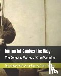 Chen, Faxing - Immortal Guides the Way: The Collected Works of Chen Weiming