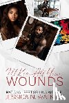 Watkins, Jessica N. - I'll Kiss All Your Wounds: Standalone