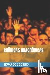 Godinho, Eduardo - Cronicas Anacronicas