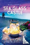 Lowe, T.I. - Sea Glass Castle
