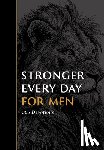 Beers, Gilbert - Stronger Every Day for Men: 365 Devotions