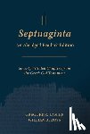 Lanier, Gregory R. - Septuaginta: An Abridged Reader's Edition