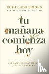 Simons, Ruth Chou - Tu manana comienza hoy