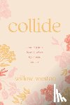 Weston, Willow - Collide
