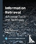 Alonso, Omar - Information Retrieval: Advanced Topics and Techniques