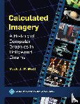 Wolf, Mark J. P. - Calculated Imagery