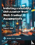 Jain, Aayush - Indistinguishability Obfuscation from Well-Studied Assumptions