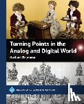 Bruderer, Herbert - Turning Points in the Analog and Digital World
