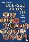 Ellsberg, Robert - Blessed Among Us