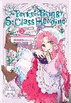 Grrr, Irinbi, Irinbi, Chen, Shirley - The Perks of Being an S-Class Heroine, Vol. 1
