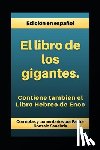 Gonzalo Sanabria, Comentarios Por - El Libro de los Gigantes