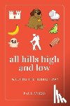 Amess, Paul - All Hills High and Low
