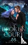 Mayhem, Mystics And, Renee, Heather - Broken Court