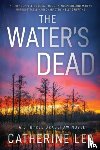 Lea, Catherine - The Water's Dead