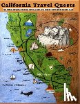 Di Giacomo, Jerry - California Travel Quests: Fun Family Adventures to the Famous Sites and Hidden Gems of the Golden State