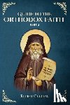 Christina, Nun, Skoubourdis, Anna, Cleopa, Elder - Guide to the Orthodox Faith Part 2